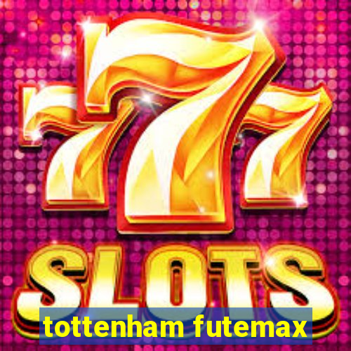 tottenham futemax